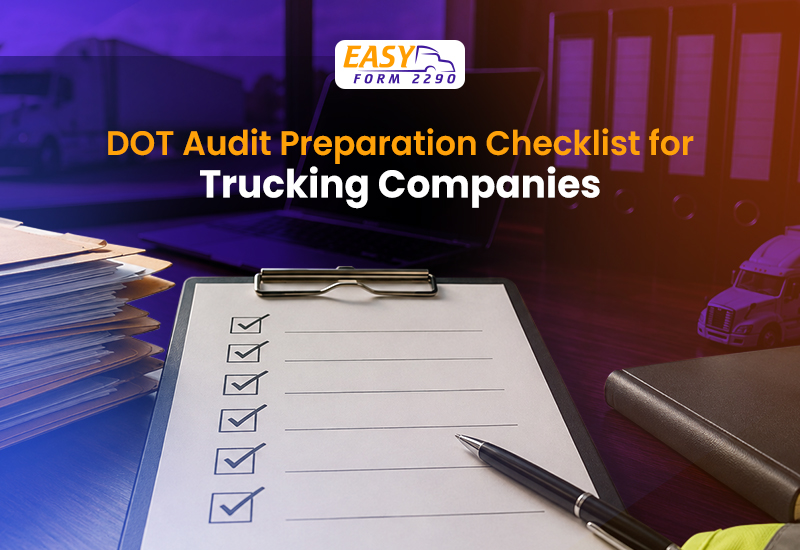 DOT Audit Preparation Checklist for Trucking Companies 
